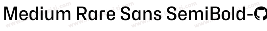 Medium Rare Sans SemiBold字体转换